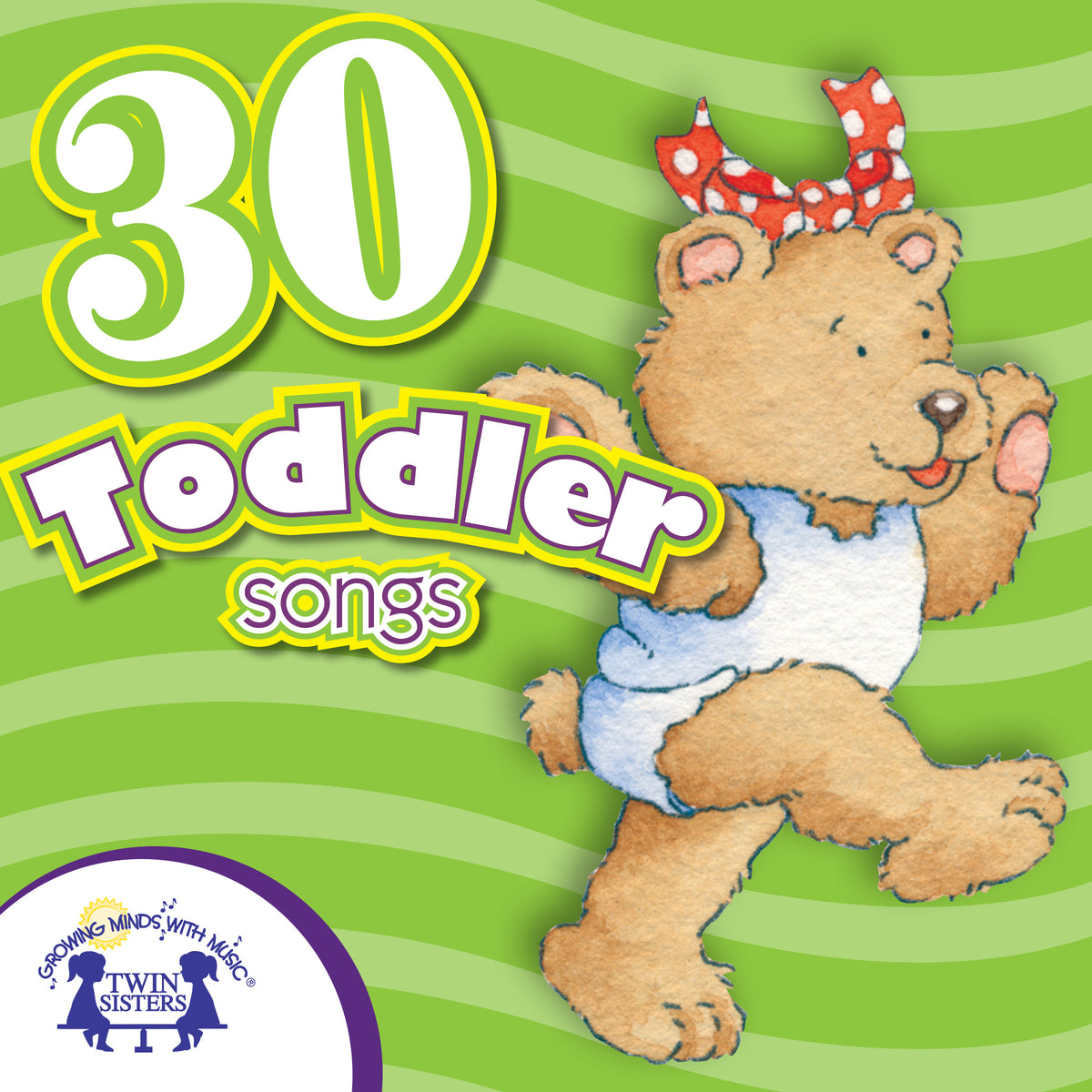 30 Toddler Songs [Audio CD, Twin Sisters® Productions, ©2013
