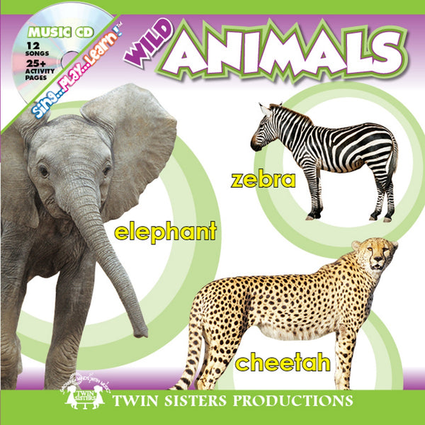 Sing... Play... Learn!™  Wild Animals [Padded Board Book with Audio CD, Twin Sisters® Productions, ©2010] (Ages 3+)