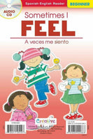 Sometimes I Feel / A Veces Me Siento - Spanish-English Beginner Reader [Staple-bound Paperback with Audio CD, Creative Teaching Materials™, ©2015]