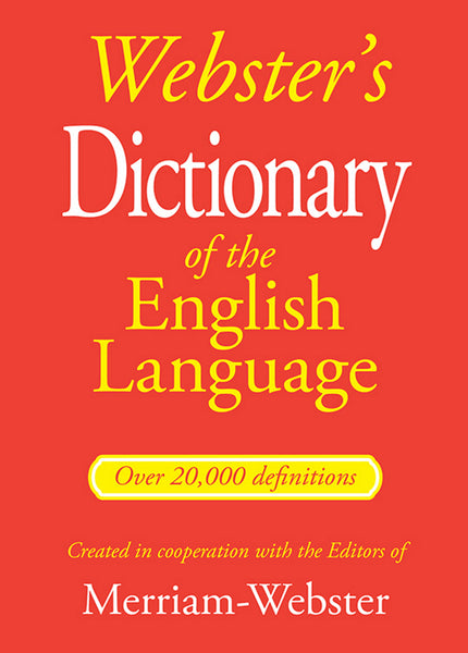 Webster's Dictionary of the English Language [Paperback, 2014, Federal Street Press]