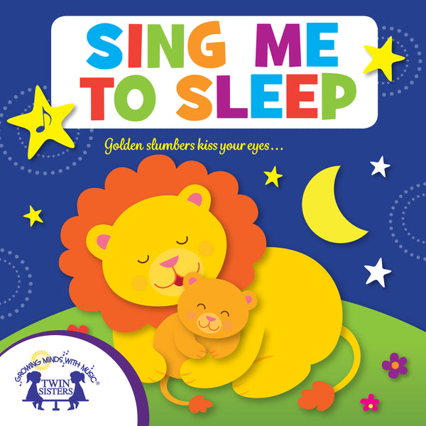 Sing Me to Sleep [Audio CD, Twin Sisters® Productions, ©2014]
