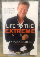 Life to the Extreme: How a Chaotic Kid Became America’s Favorite Carpenter by Ty Pennington [Hardcover, Zondervan, ©2019]