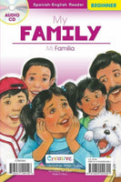 My Family / Mi Familia - Spanish-English Beginner Reader [Staple-bound Paperback with Audio CD, Creative Teaching Materials™, ©2015]